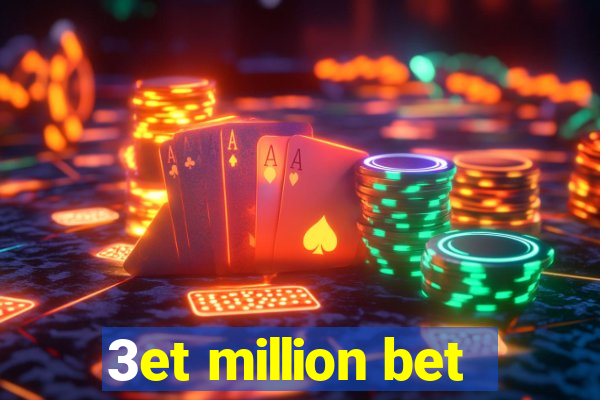 3et million bet